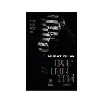 Toprağım O Kadar Dardı Ki Murat Işılak