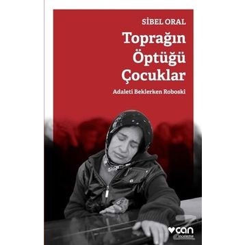 Toprağın Öptüğü Çocuklar - Sibel Oral