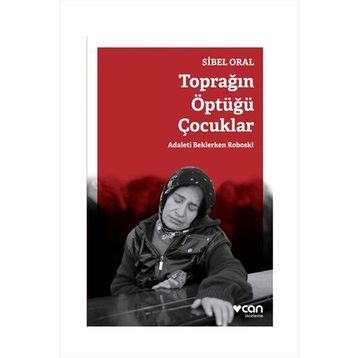 Toprağın Öptüğü Çocuklar - Sibel Oral