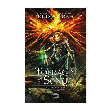 Toprağın Sonu - Üçüncü Kitap - Elise Kova