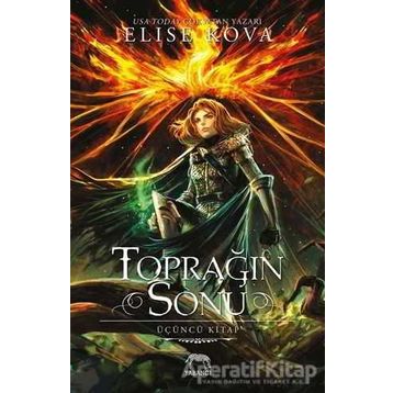 Toprağın Sonu - Üçüncü Kitap - Elise Kova