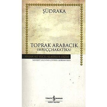 TOPRAK ARABACIK - ŞUDRAKA
