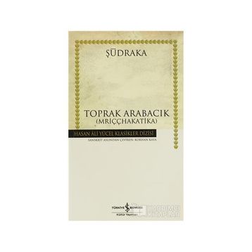 TOPRAK ARABACIK - ŞUDRAKA