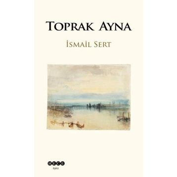 Toprak Ayna - İsmail Sert