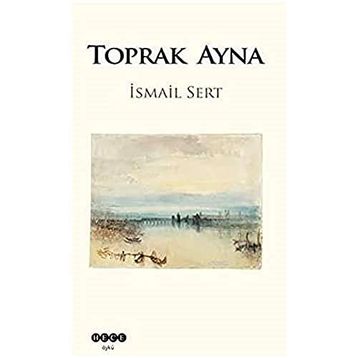 Toprak Ayna - İsmail Sert