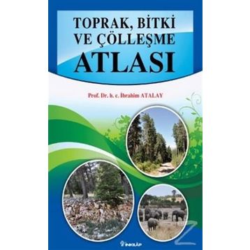 Toprak, Bitki ve Çölleşme Atlası - h c ibrahim atalay