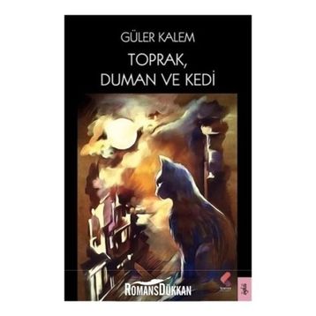 Toprak Duman ve Kedi - Güler Kalem