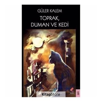 Toprak Duman ve Kedi - Güler Kalem