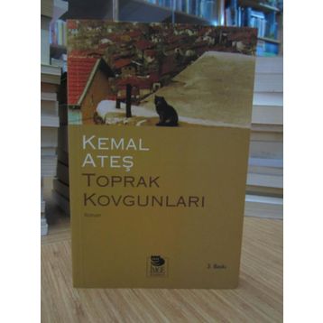 TOPRAK KOVGUNLARI - KEMAL ATEŞ