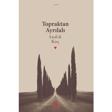 Topraktan Ayrılalı - Sadık Koç