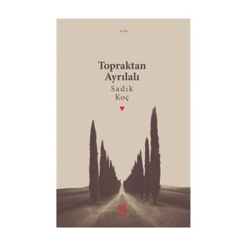 Topraktan Ayrılalı - Sadık Koç