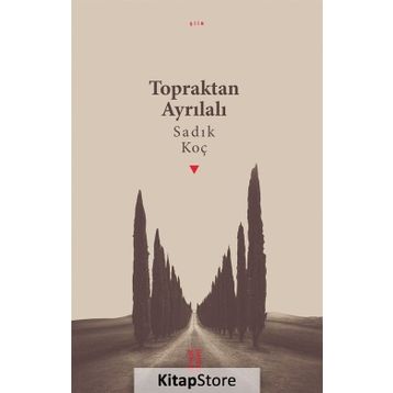 Topraktan Ayrılalı - Sadık Koç