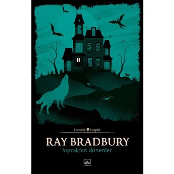 Topraktan Dönenler - Ray Bradbury