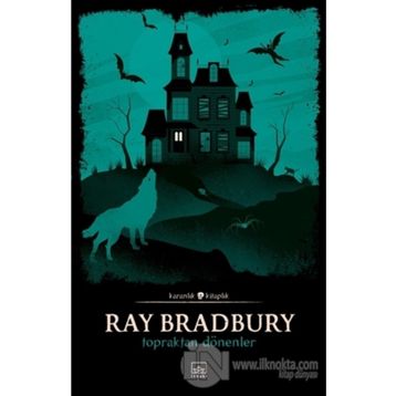 Topraktan Dönenler - Ray Bradbury