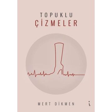 Topuklu Çizmeler - Mert Dikmen