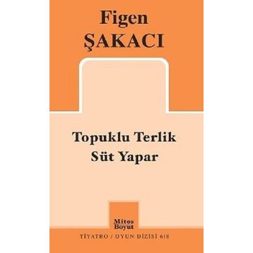 Topuklu Terlik - Süt Yapar / Figen Şakacı