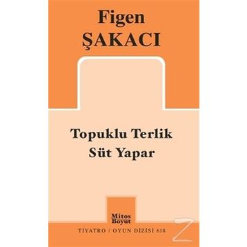 Topuklu Terlik - Süt Yapar / Figen Şakacı