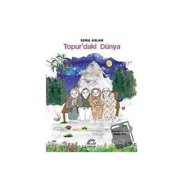 Topurdaki Dünya-Sema Aslan