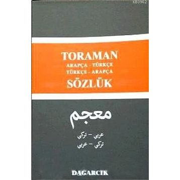 Toraman - Arapça- Türkçe Türkçe- Arapça Sözlük - Serdar Mutçalı