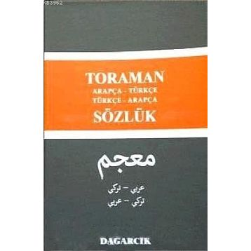Toraman - Arapça- Türkçe Türkçe- Arapça Sözlük - Serdar Mutçalı