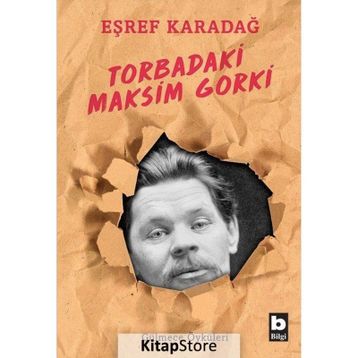 Torbadaki Maksim Gorki - Eşref Karadağ