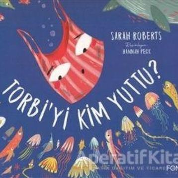 Torbi'yi Kim Yuttu? - Sarah Roberts