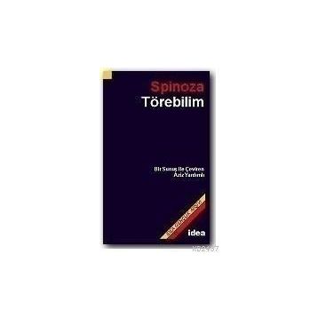 TÖREBILIM - BENEDICTUS SPINOZA