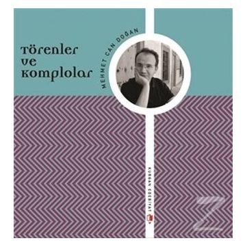 Törenler ve Komplolar - Mehmet Can Doğan