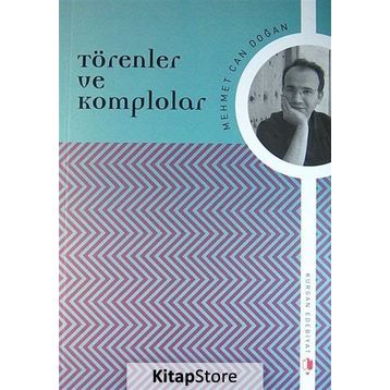 Törenler ve Komplolar - Mehmet Can Doğan