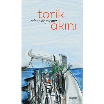Torik Akını - Adnan Özyalçıner