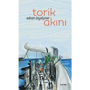 Torik Akını - Adnan Özyalçıner