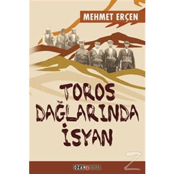 Toros Dağlarında İsyan - Mehmet Erçen