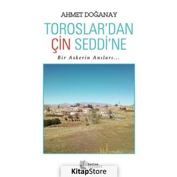 Toroslardan Çin Seddine - Ahmet Doğanay