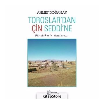 Toroslardan Çin Seddine - Ahmet Doğanay