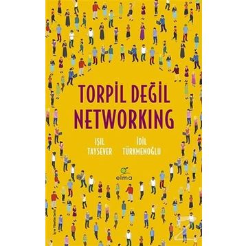 Torpil Değil Networking - Işıl Taysever