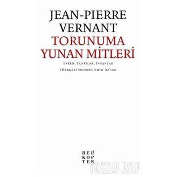 TORUNUMA YUNAN MITLERI - JEAN PIERRE ERNANT