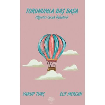 Torunumla Baş Başa - Yakup Tunç Elif Mercan
