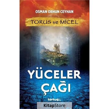 Torus ve Micel Yüceler Çağı - Osman Orhun Ceyhan