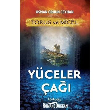 Torus ve Micel Yüceler Çağı - Osman Orhun Ceyhan