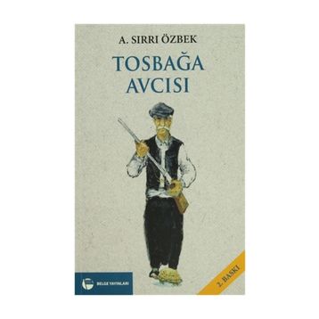 TOSBAĞA AVCISI - A. SIRRI ÖZBEK