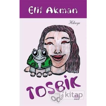 Tosbik - Elif Akman
