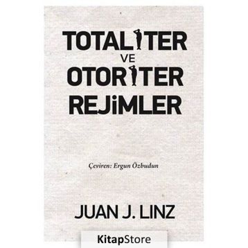 Totaliter ve Otoriter Rejimler - Juan J. Linz