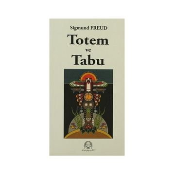 Totem ve Tabu - Sigmund Freud