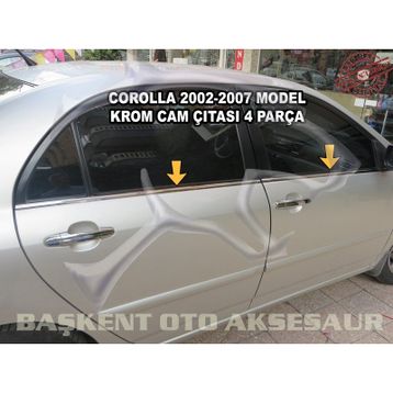 Toyota Corolla 2002-2007 Paslanmaz Çelik 4 Parça Krom Cam Çıtası