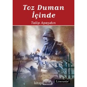 Toz Duman İçinde - 1 - Talip Apaydın