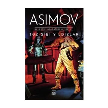 Toz Gibi Yıldızlar - Isaac Asimov