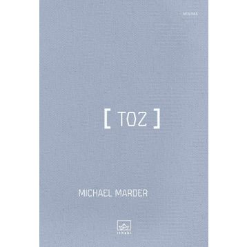 Toz - Michael Marder