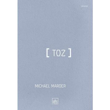 Toz - Michael Marder