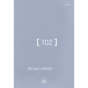 Toz - Michael Marder