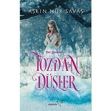 Tozdan Düşler - Aşkın Nur Savaş